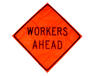 48" "WORKERS AHEAD" Sign